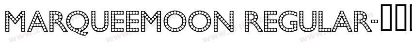 MarqueeMoon Regular字体转换